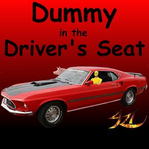 Dummy in the Driver's Seat