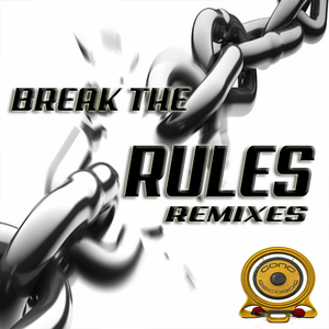 Break the Rules! (Josh Sickles Remix)
