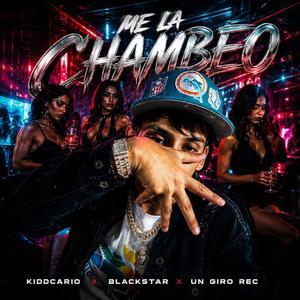 ME LA CHAMBEO (feat. Yvan coyote)