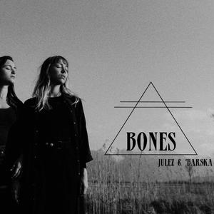 Bones (feat. Julez Christina & Barska)