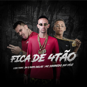 Fica de 4Tão