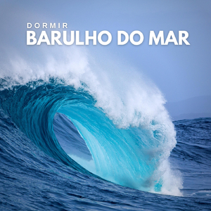 Dormir: Barulho do Mar, Pt. 06