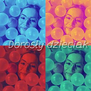 Dorosły dzieciak