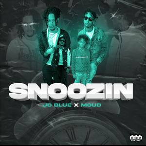 Snoozin (feat. Moud)