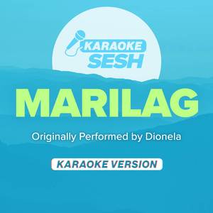Marilag (Originally Performed by Dionela) (Karaoke Version)