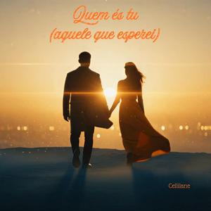 Quem és tu (aquele que esperei)
