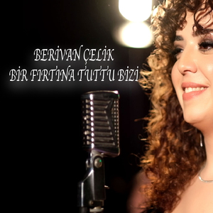 BİR FIRTINA TUTTU BİZİ