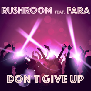 Don't Give Up (Rob Mayth Radio Edit)