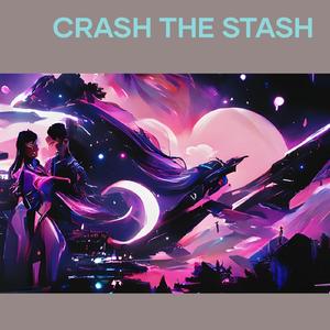 Crash the Stash