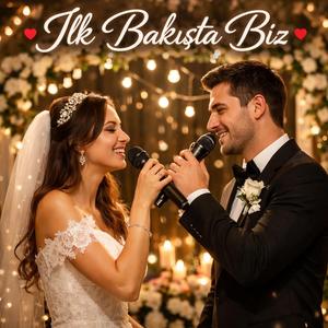 İlk Bakışta Biz