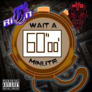 Wait A Minute (feat. Riballin ) (feat. Riballin)