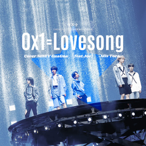 0X1=LOVESONG（Feat Joe）