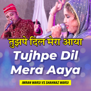 Tujhpe Dil Mera Aaya
