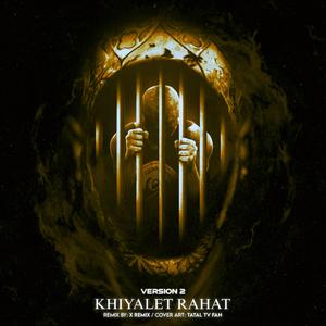 Khiyalet Rahat (Version 2)