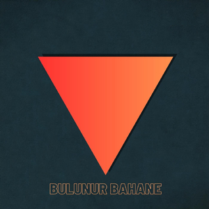 Bulunur Bahane