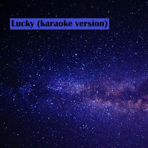 Lucky (Instrumental)