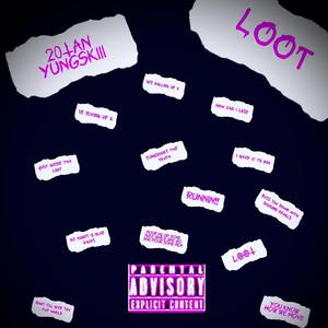 LOOT (feat. Yungskiii)