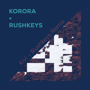 Kivi (Rushkeys Remix)