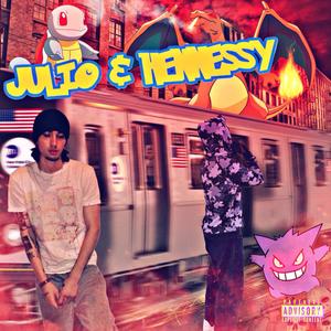 Juilo & Hennessy (feat. Dom Corleo)