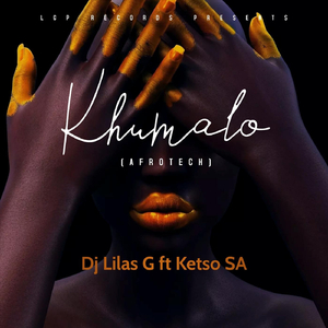 Khumalo (Afrotech) [feat. Ketso Sa]