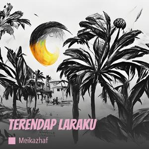 Terendap Laraku