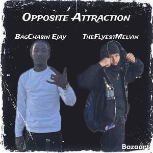 Opposite Attraction (feat. TheFlyestMelvin)