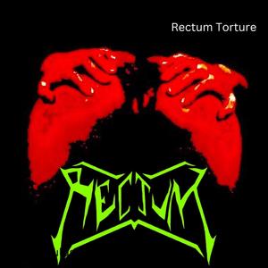 Rectum Torture