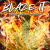 FreeUp - Blaze It (feat. Jr. Irie & Monsoon)