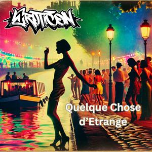 Quelque Chose d’Etrange