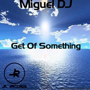 Get Of Something (Original Mix)