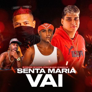 Senta Maria Vai (Remix)