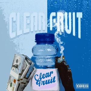 CLEAR FRUIT (feat. BAG SZN)