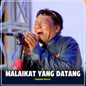 MALAIKAT YANG DATANG (Taman Guita)
