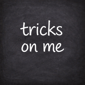 Tricks On Me
