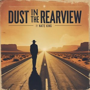 Dust in the Rearview