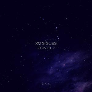 Xq Sigues con El