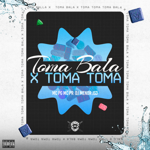 Toma Bala X Toma Toma