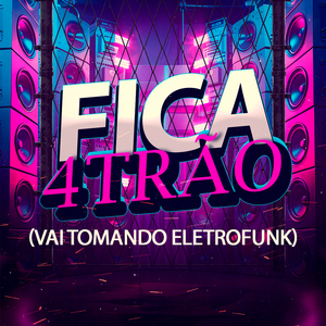 Fica de 4Tão