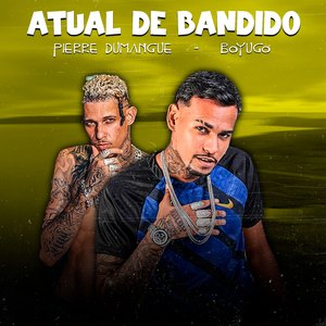 Atual de Bandido (Remix)