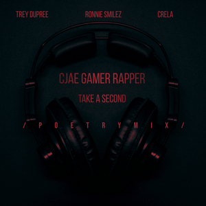 Take a Second (Poetry Mix)