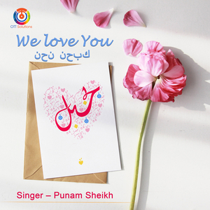 We love You