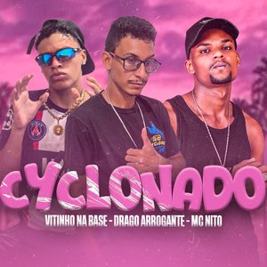 Cyclonado (feat. Mc Nito)