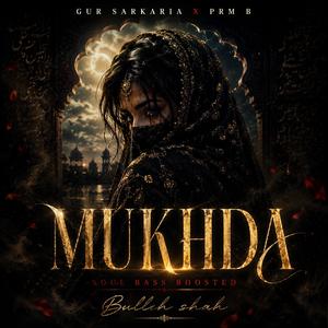 MUKHDA (feat. PRM B)
