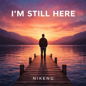 I'm Still Here