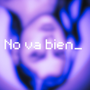 No Va Bien