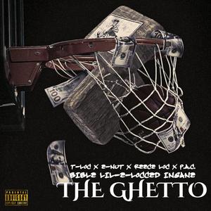 The Ghetto (feat. E-Nut, Reece Loc, P.A.C., T-Loc, Arapahoe T.R.U.E.S & Lil-E-Locced Insane) (Young Buck CRIP Mix)