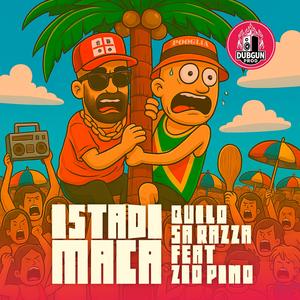 Istadi Maca (feat. Zio Pino) (DubGun Prod)