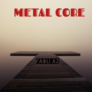 Metal Core