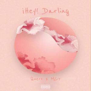 Hey Darling (feat. MC7)