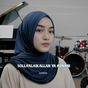 SOLLA'ALAIKALLAH YA ADNANI